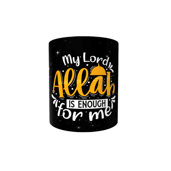 My Lord Allah Is Enough for Me Mug